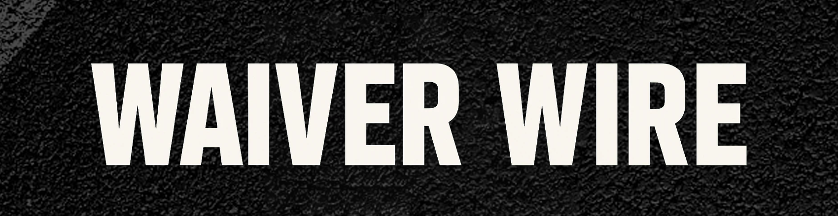 Waiver Wire